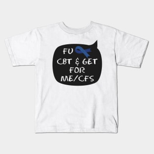 NO CBT & GET for ME/CFS chalk Kids T-Shirt